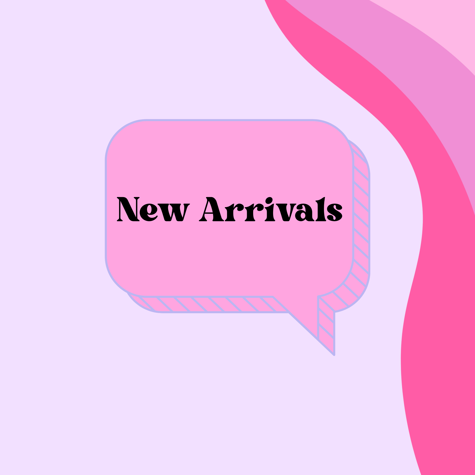 New Arrivals